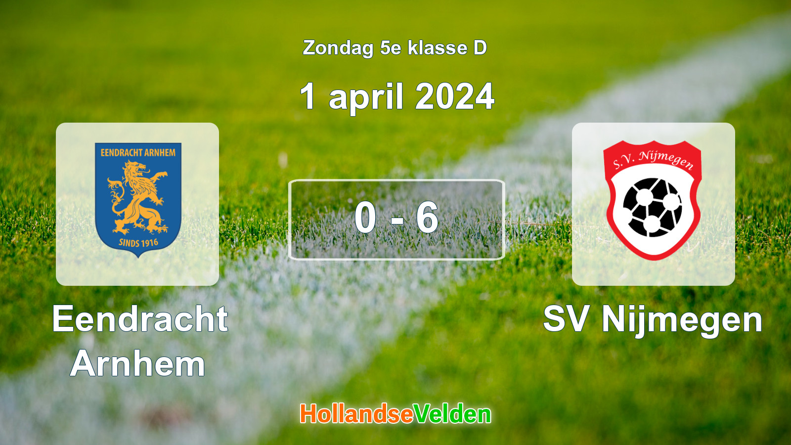 Gespeelde wedstrijd: Eendracht Arnhem - SV Nijmegen 0 - 6 (1 april 2024)
