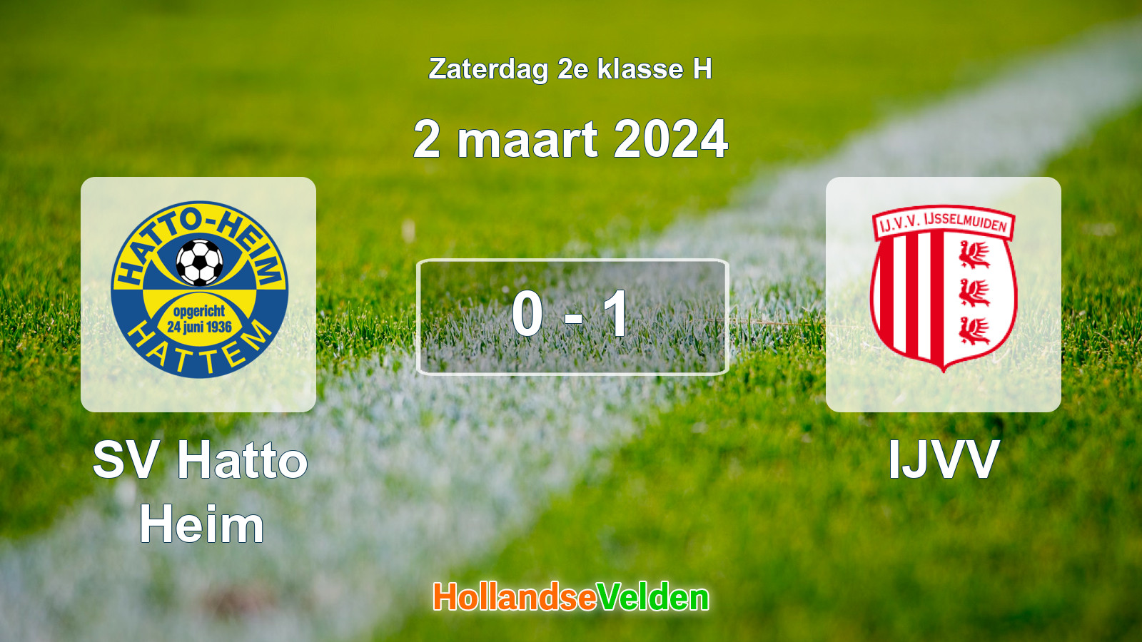 Gespeelde wedstrijd: SV Hatto Heim - IJVV 0 - 1 (2 maart 2024)
