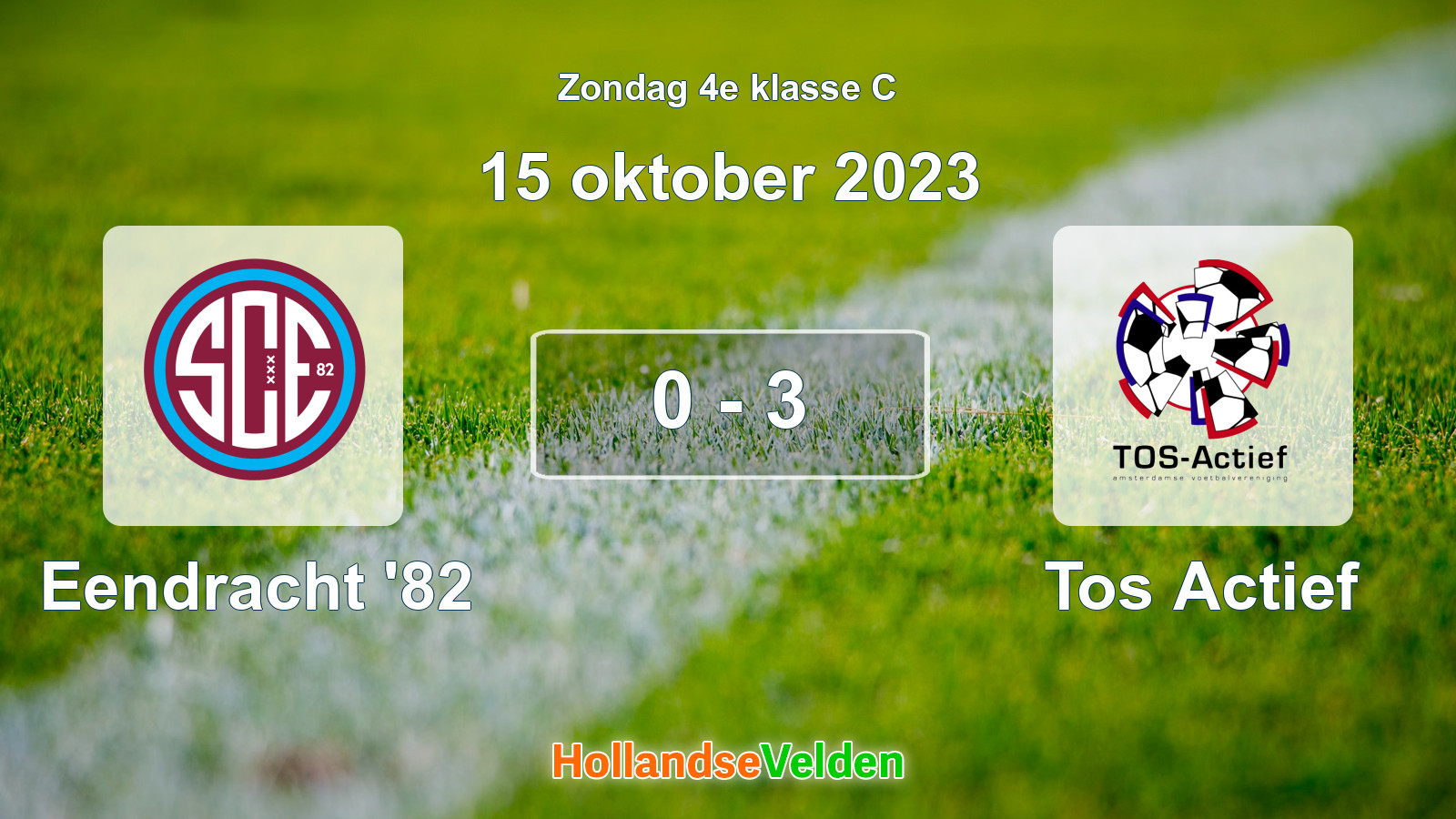 Gespeelde wedstrijd: Eendracht '82 - Tos Actief 0 - 3 (15 oktober 2023)