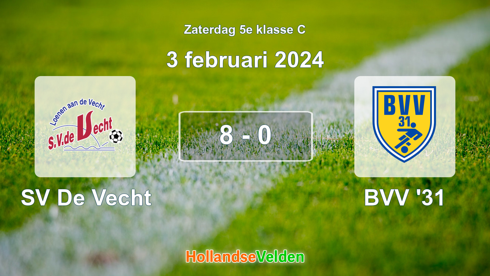 Gespeelde wedstrijd: SV De Vecht - BVV '31 8 - 0 (3 februari 2024)
