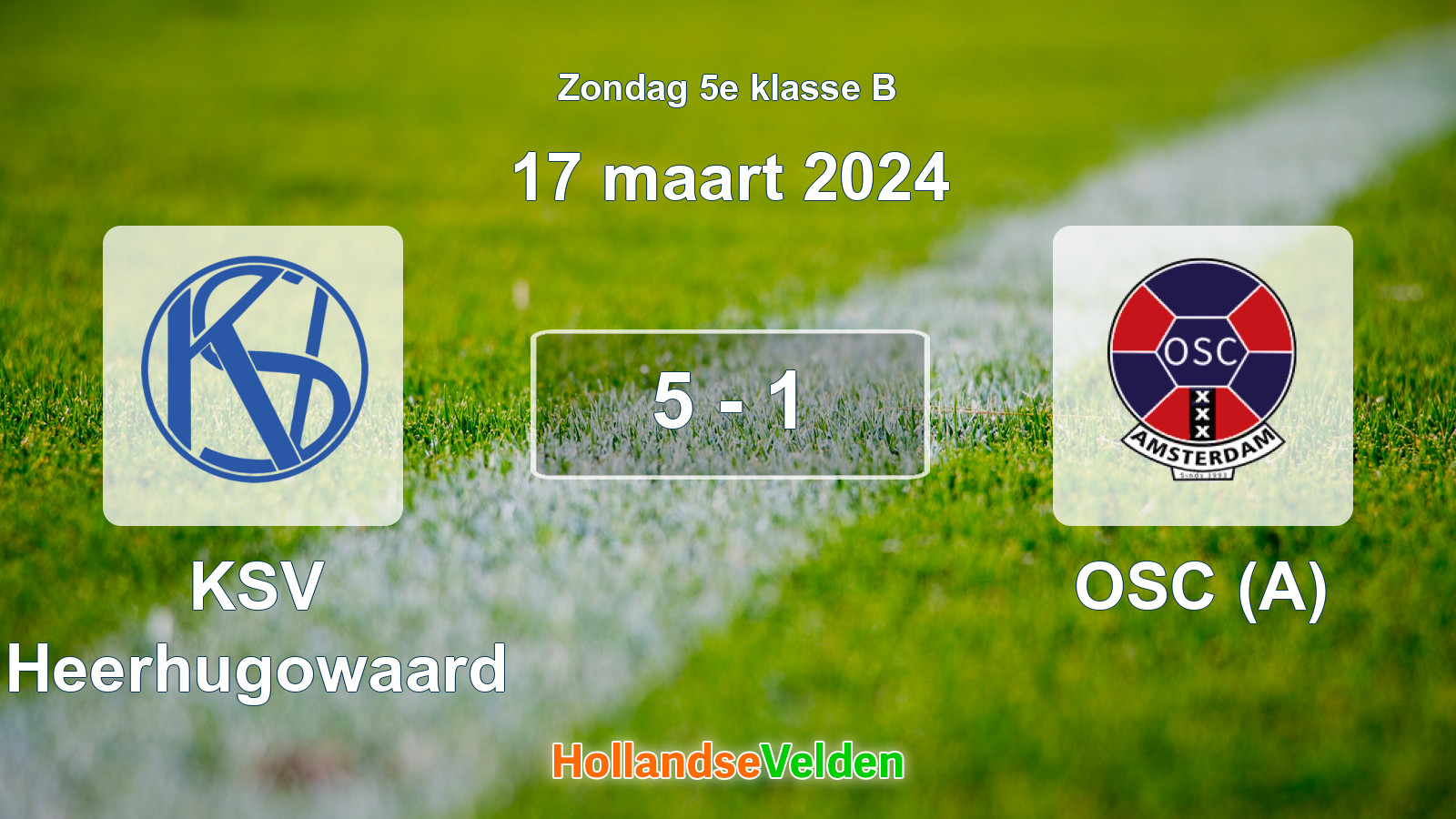 Gespeelde wedstrijd: KSV Heerhugowaard - OSC (A) 5 - 1 (17 maart 2024)