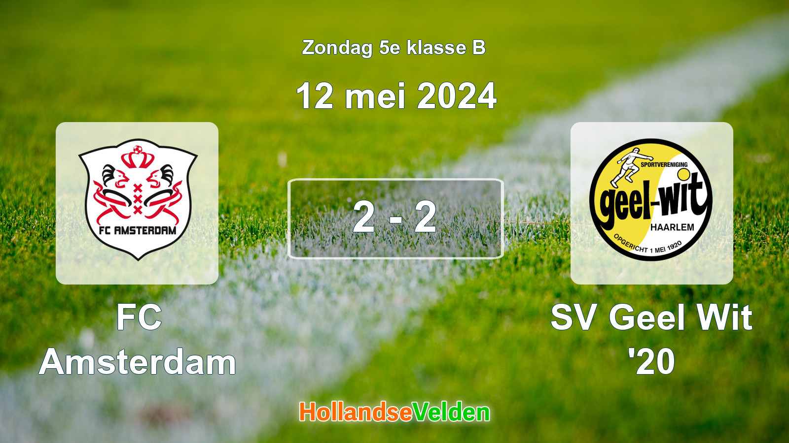 Gespeelde wedstrijd: FC Amsterdam - SV Geel Wit '20 2 - 2 (12 mei 2024)