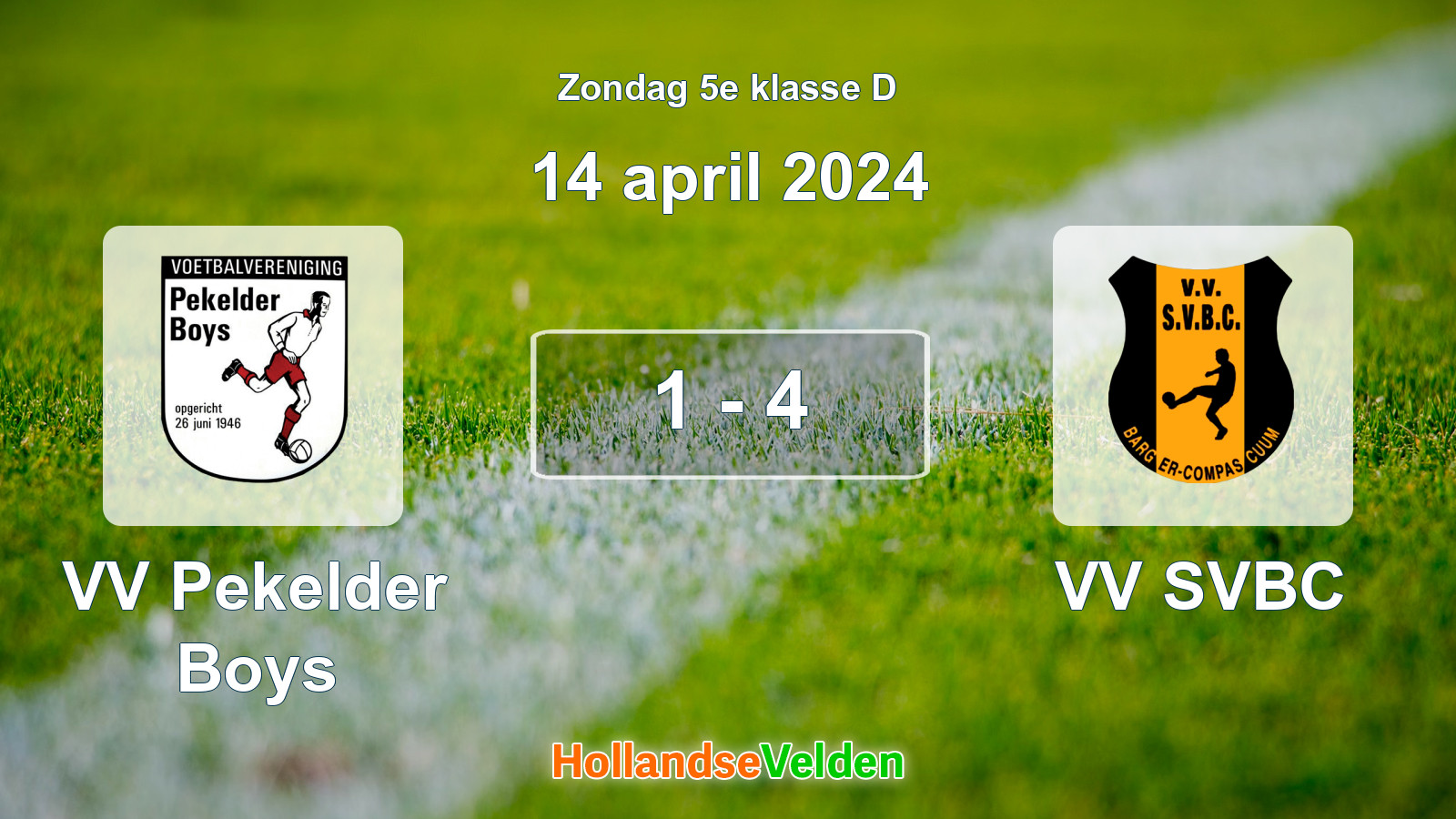 Gespeelde wedstrijd: VV Pekelder Boys - VV SVBC 1 - 4 (14 april 2024)