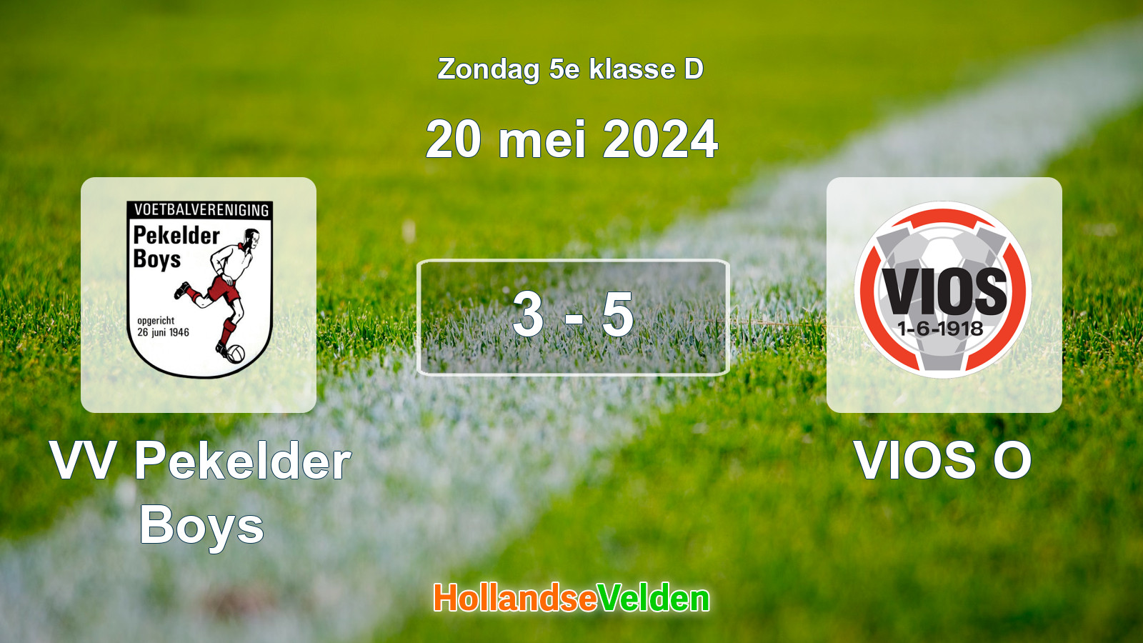 Gespeelde wedstrijd: VV Pekelder Boys - VIOS O 3 - 5 (20 mei 2024)