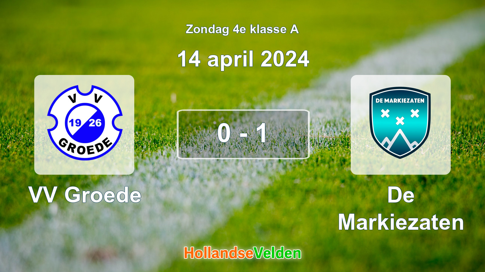 Gespeelde wedstrijd: VV Groede - De Markiezaten 0 - 1 (14 april 2024)