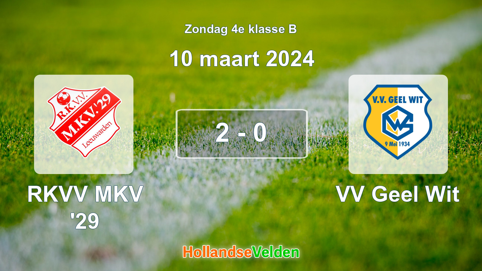 Gespeelde wedstrijd: RKVV MKV '29 - VV Geel Wit 2 - 0 (10 maart 2024)
