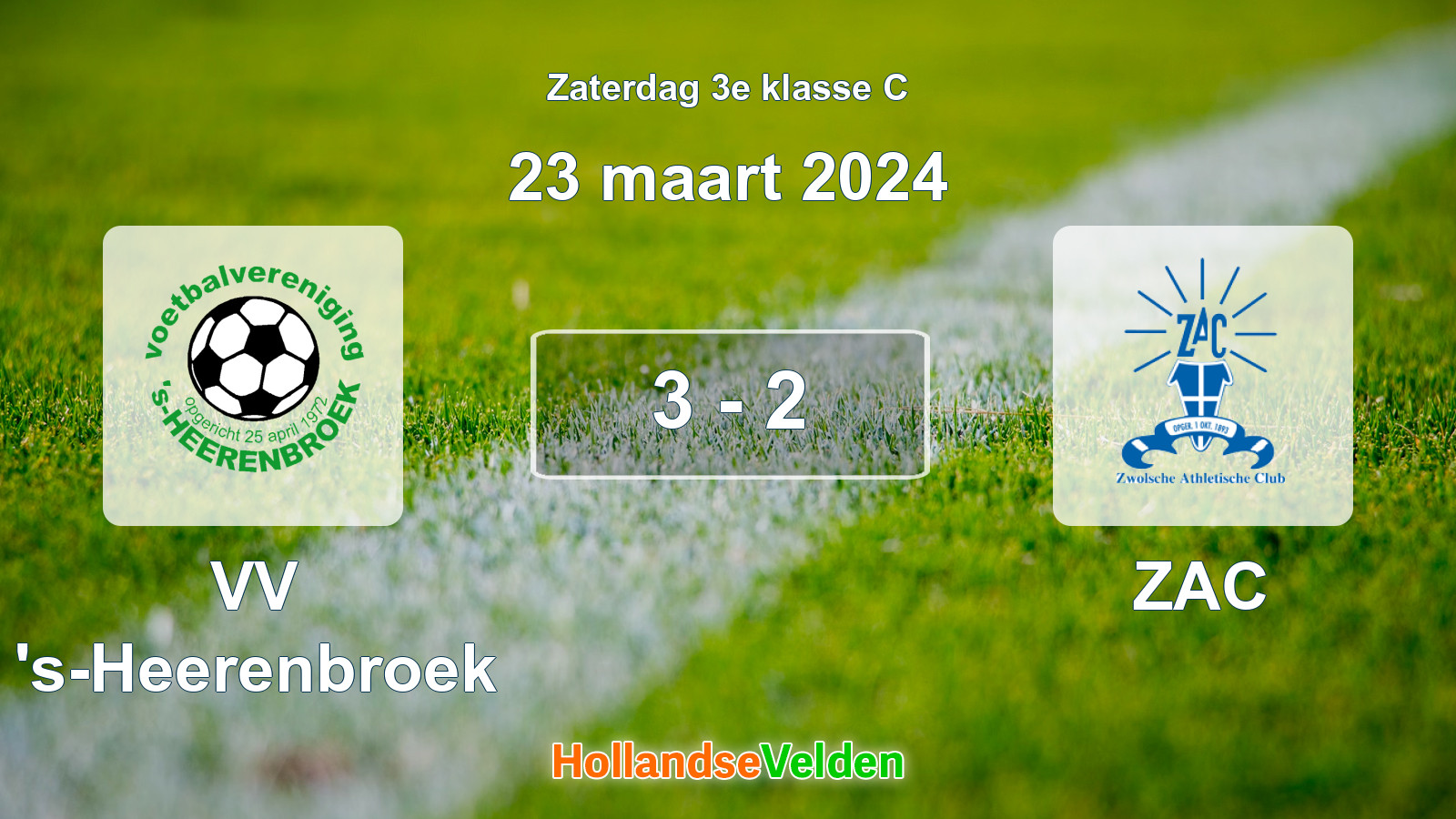 Gespeelde wedstrijd: VV 's-Heerenbroek - ZAC 3 - 2 (23 maart 2024)
