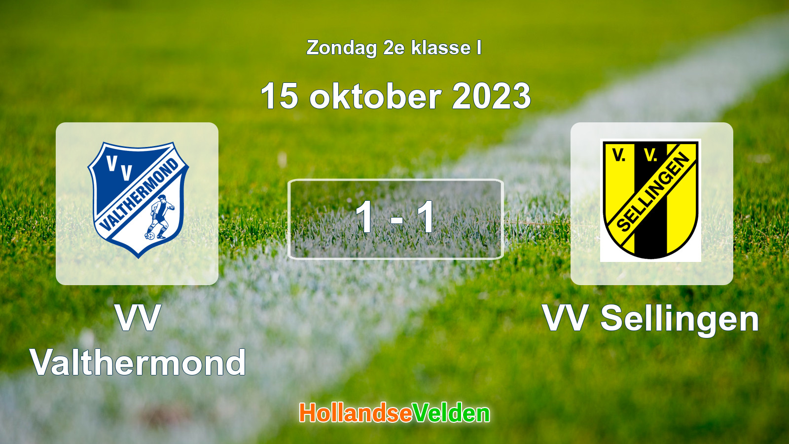 Gespeelde wedstrijd: VV Valthermond - VV Sellingen 1 - 1 (15 oktober 2023)