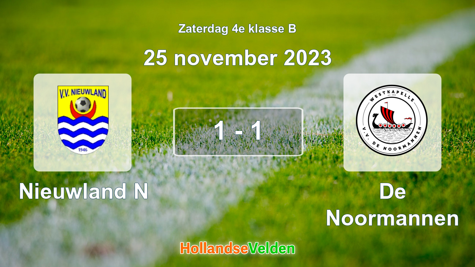 Gespeelde wedstrijd: Nieuwland N - De Noormannen 1 - 1 (25 november 2023)