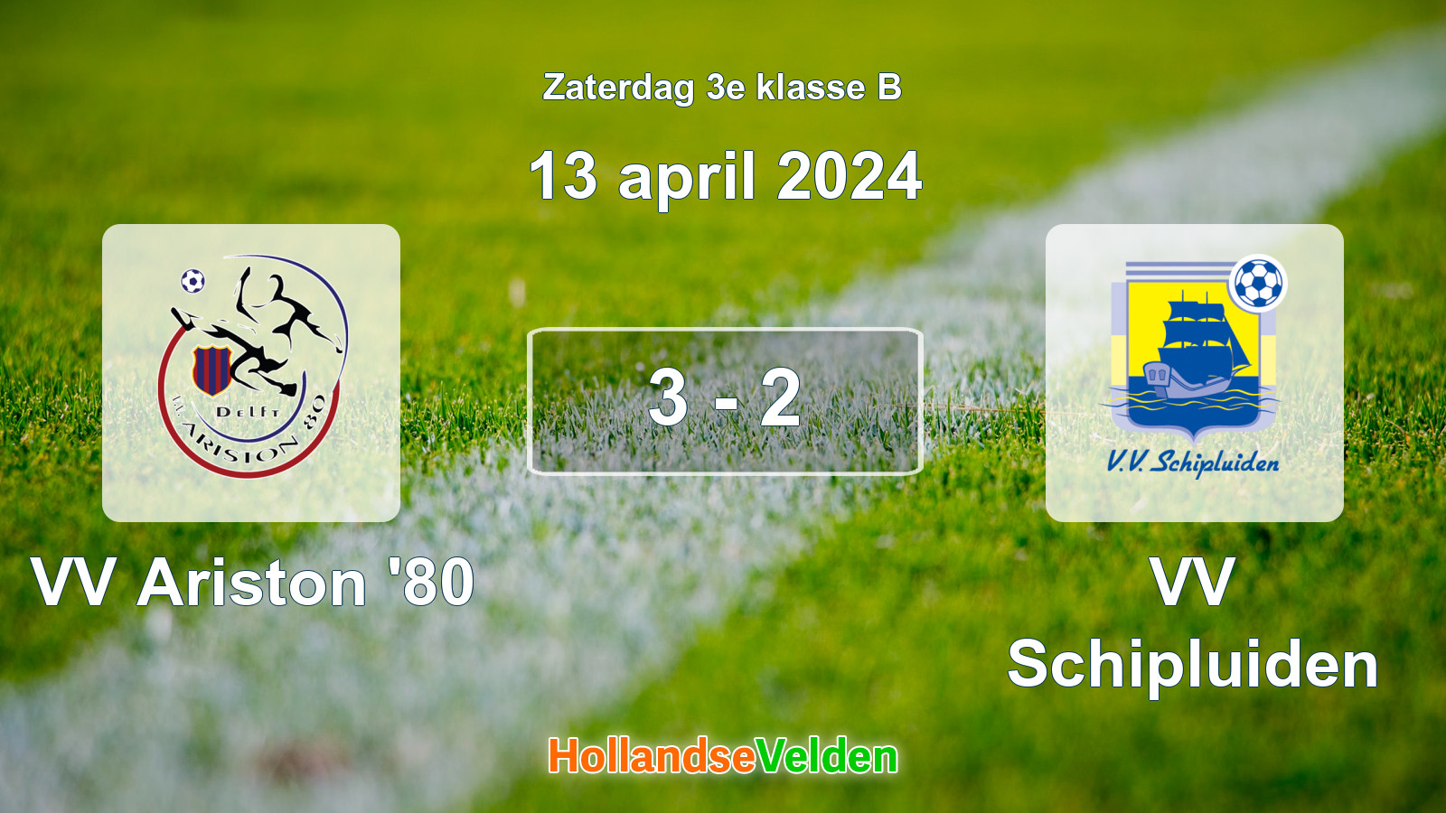 Gespeelde wedstrijd: VV Ariston '80 - VV Schipluiden 3 - 2 (13 april 2024)