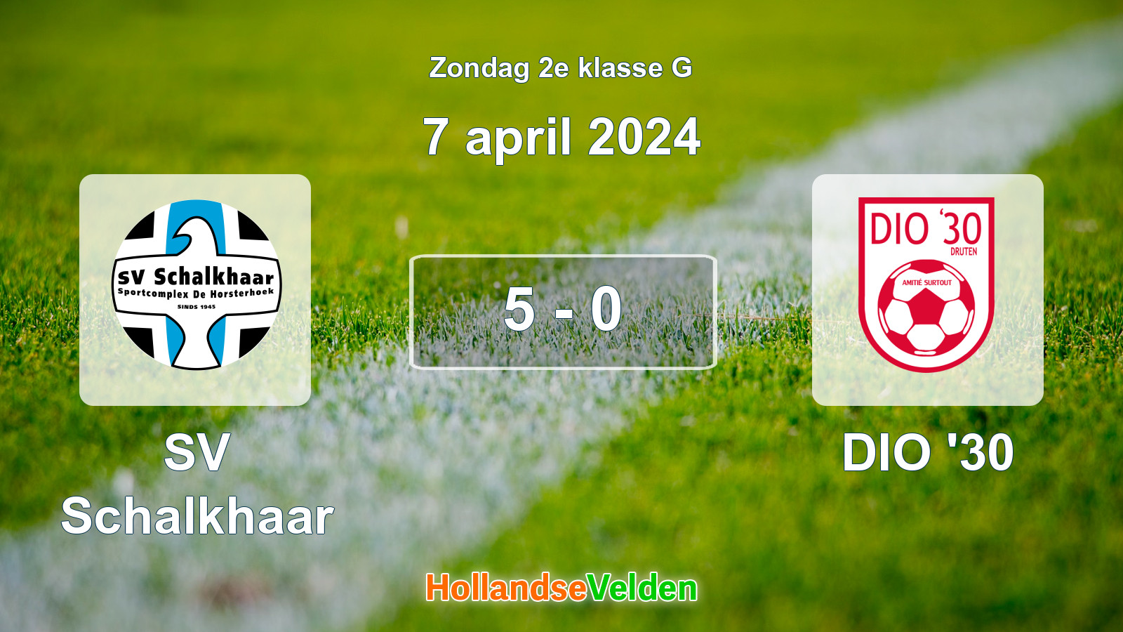 Gespeelde wedstrijd: SV Schalkhaar - DIO '30 5 - 0 (7 april 2024)
