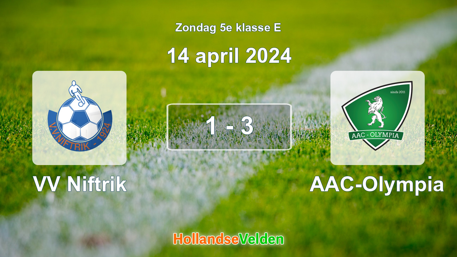 Gespeelde wedstrijd: VV Niftrik - AAC-Olympia 1 - 3 (14 april 2024)