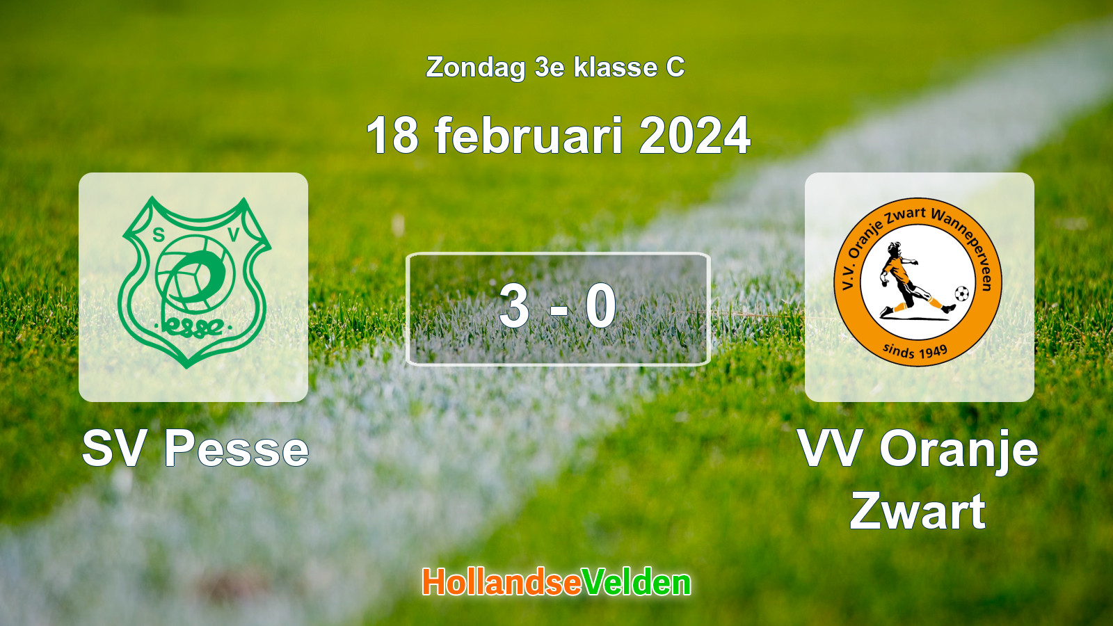Gespeelde wedstrijd: SV Pesse - VV Oranje Zwart 3 - 0 (18 februari 2024)