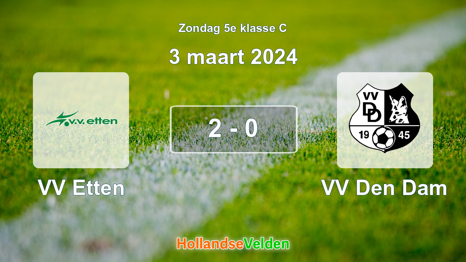 Gespeelde wedstrijd: VV Etten - VV Den Dam 2 - 0 (3 maart 2024)