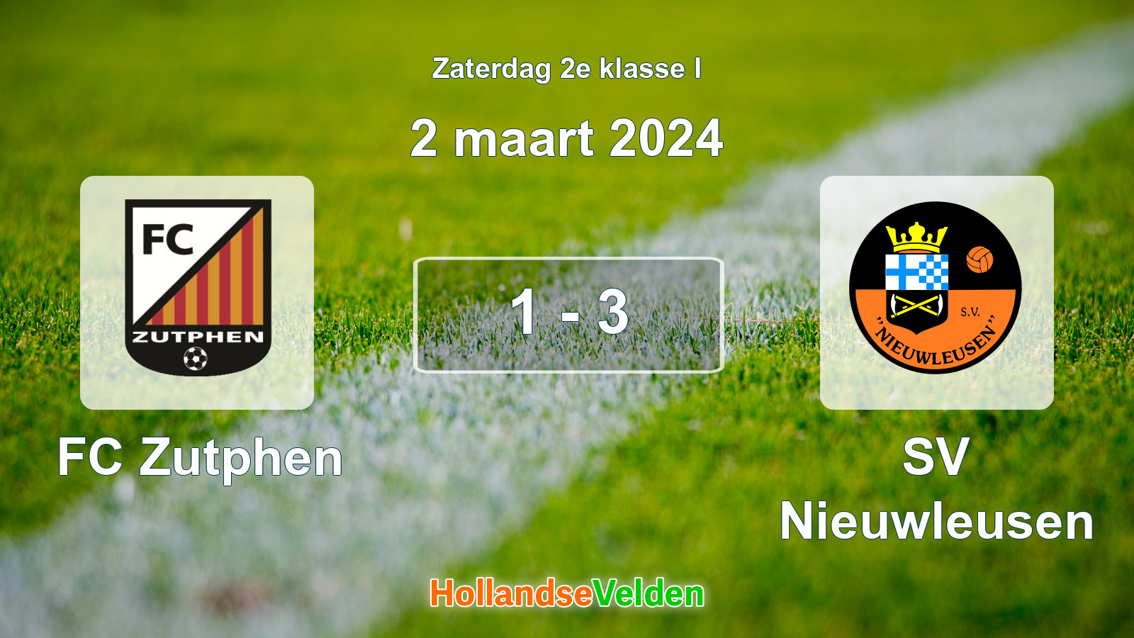 Gespeelde wedstrijd: FC Zutphen - SV Nieuwleusen 1 - 3 (2 maart 2024)