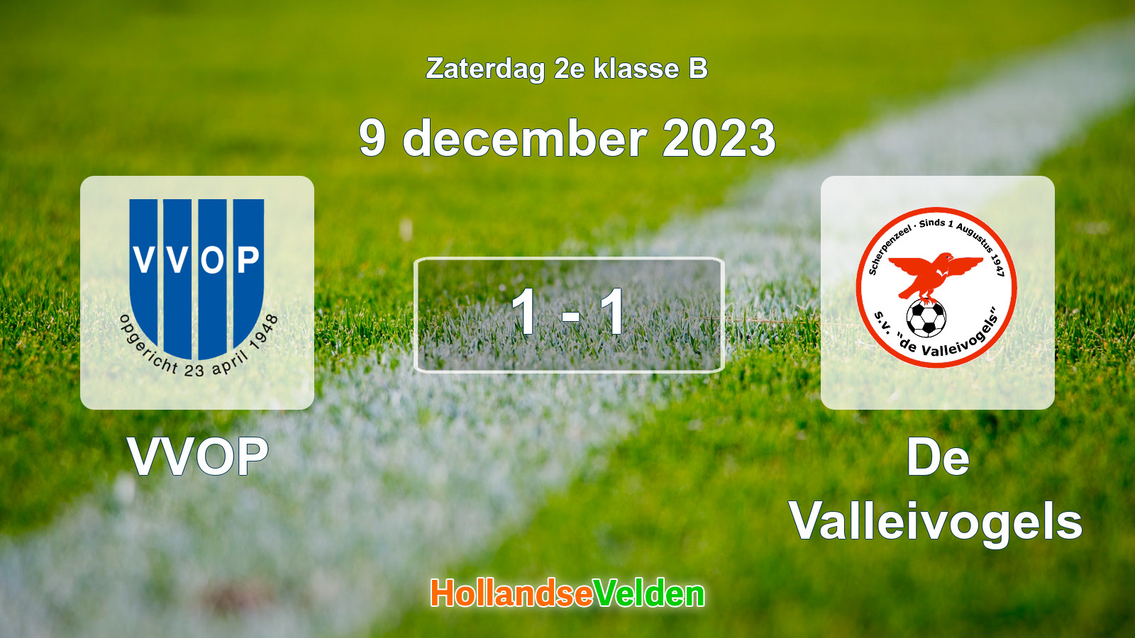 Gespeelde wedstrijd: VVOP - De Valleivogels 1 - 1 (9 december 2023)