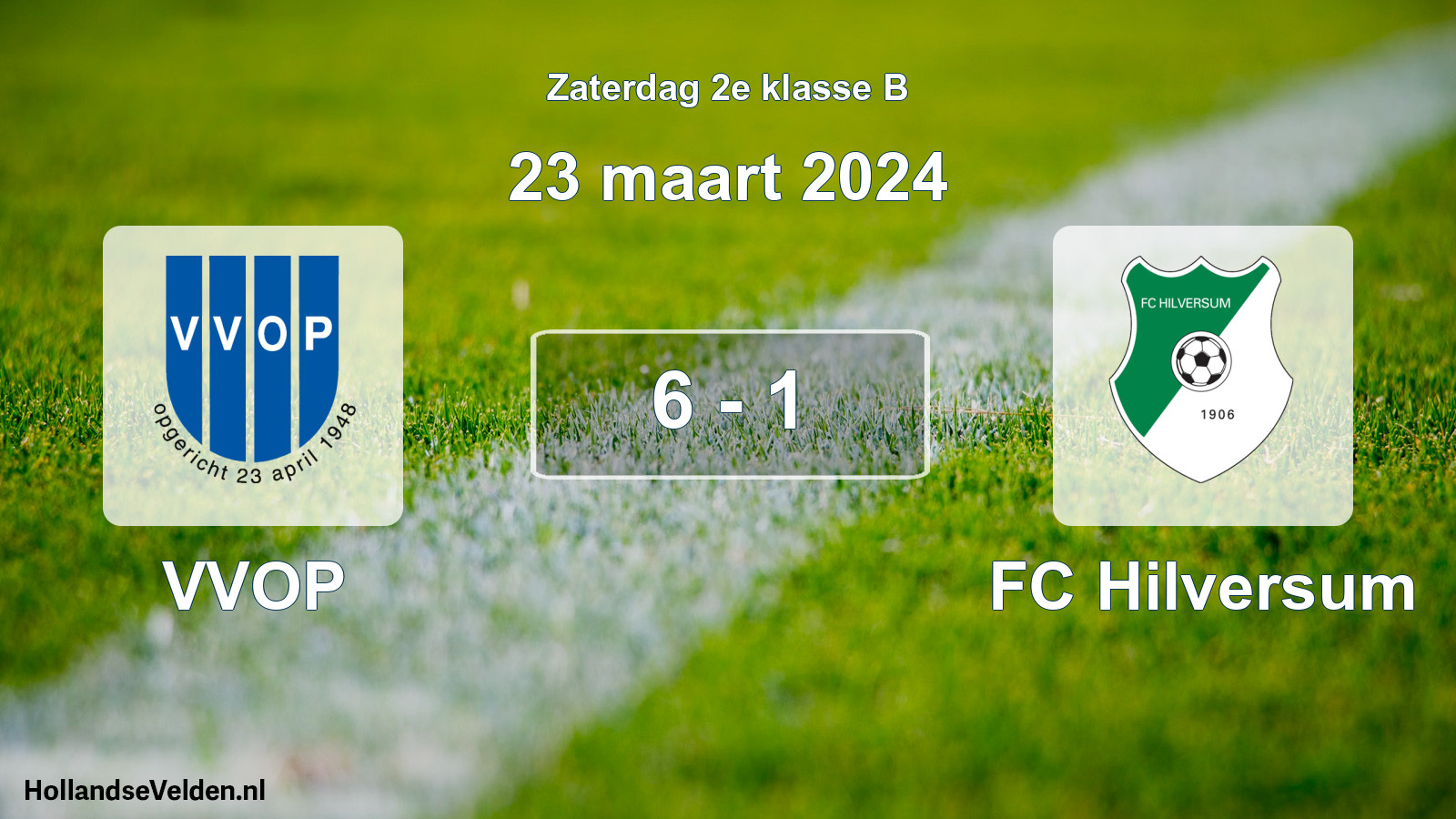 Gespeelde wedstrijd: VVOP - FC Hilversum 6 - 1 (23 maart 2024)