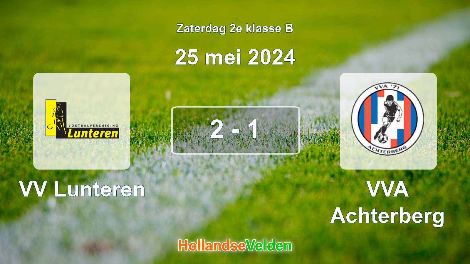 Gespeelde wedstrijd: VV Lunteren - VVA Achterberg 2 - 1 (25 mei 2024)