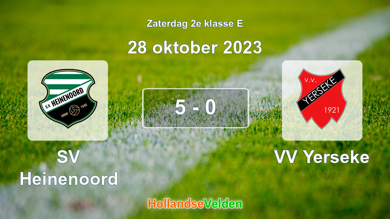 Gespeelde wedstrijd: SV Heinenoord - VV Yerseke 5 - 0 (28 oktober 2023)