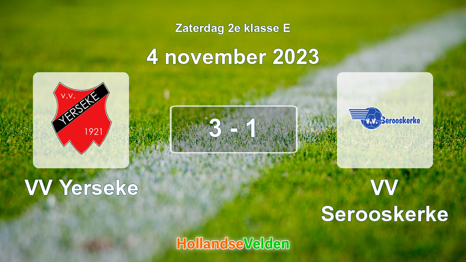 Gespeelde wedstrijd: VV Yerseke - VV Serooskerke 3 - 1 (4 november 2023)
