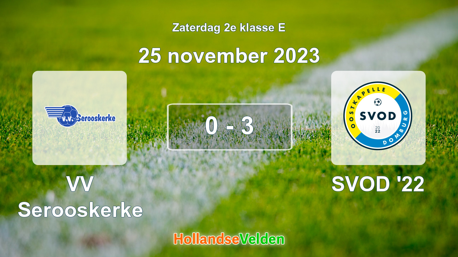 Gespeelde wedstrijd: VV Serooskerke - SVOD '22 0 - 3 (25 november 2023)