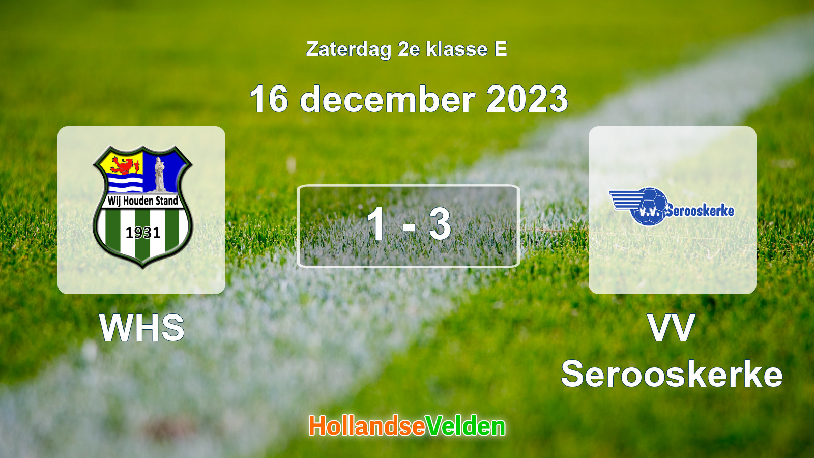 Gespeelde wedstrijd: WHS - VV Serooskerke 1 - 3 (16 december 2023)