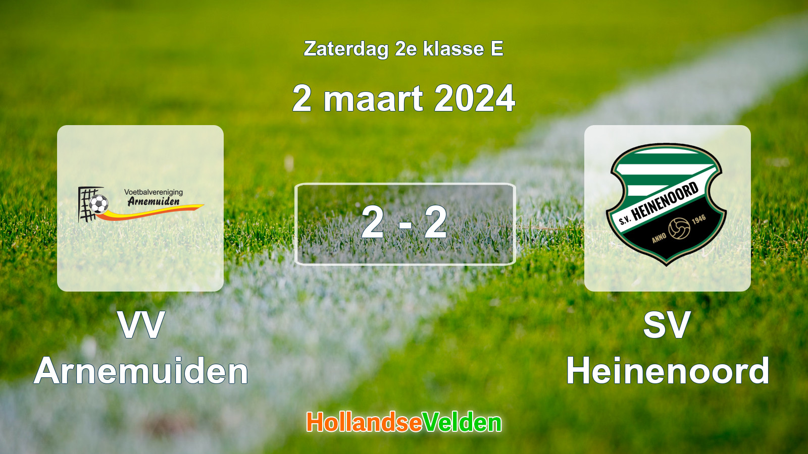 Gespeelde wedstrijd: VV Arnemuiden - SV Heinenoord 2 - 2 (2 maart 2024)