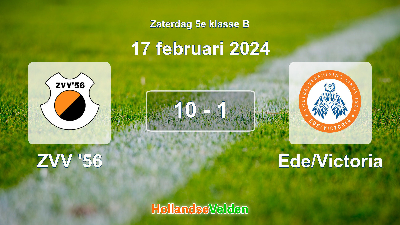 Gespeelde wedstrijd: ZVV '56 - Ede/Victoria 10 - 1 (17 februari 2024)