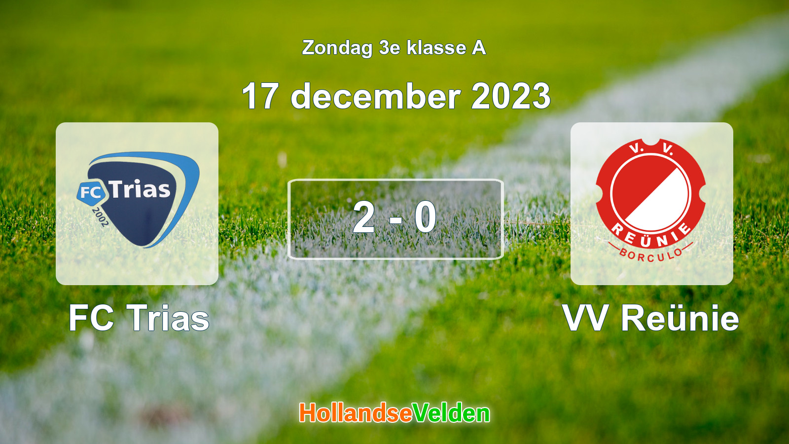Gespeelde wedstrijd: FC Trias - VV Reünie 2 - 0 (17 december 2023)
