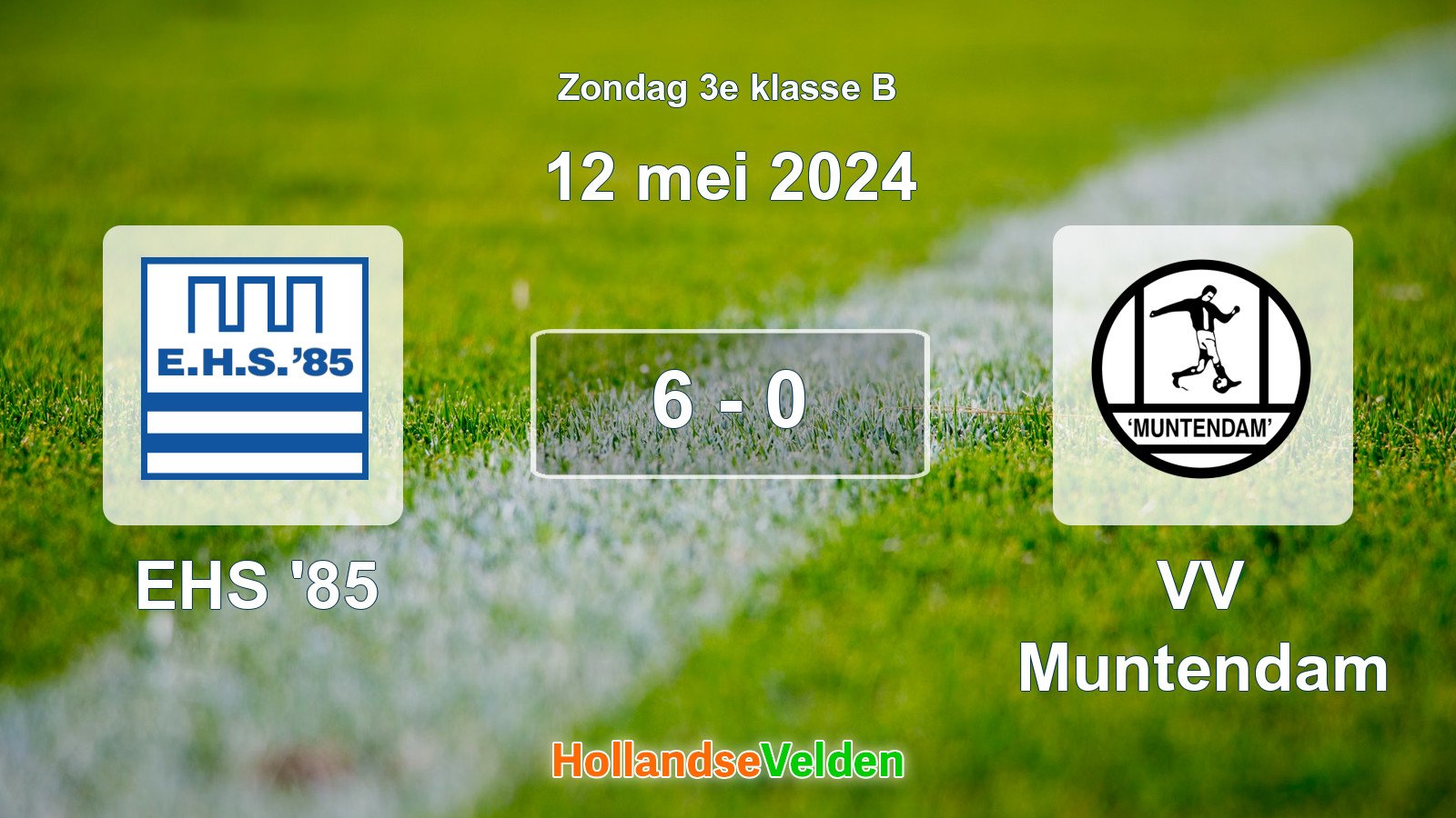 Gespeelde wedstrijd: EHS '85 - VV Muntendam 6 - 0 (12 mei 2024)