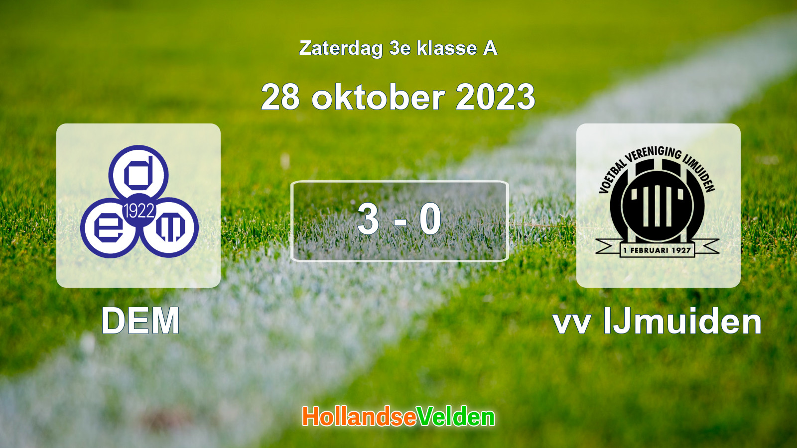 Gespeelde wedstrijd: DEM - vv IJmuiden 3 - 0 (28 oktober 2023)