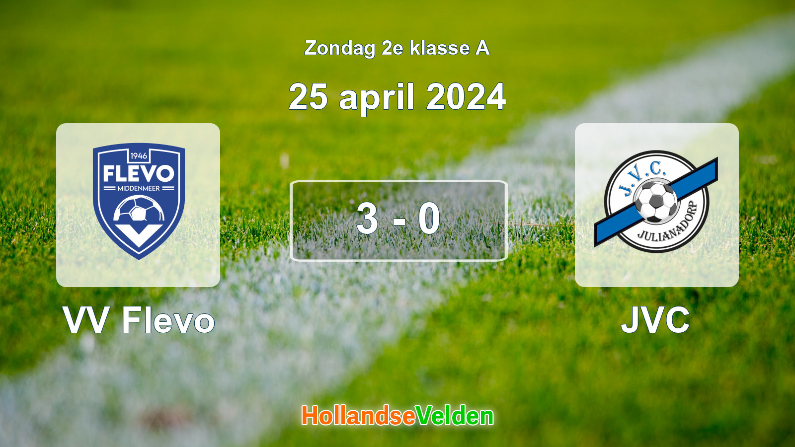 Gespeelde wedstrijd: VV Flevo - JVC 3 - 0 (25 april 2024)