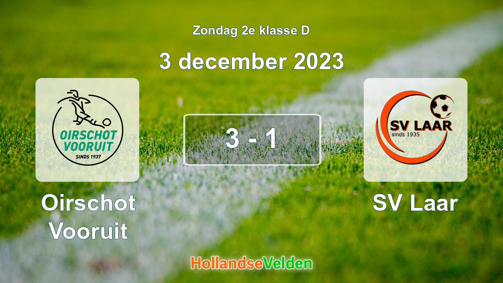 Gespeelde wedstrijd: Oirschot Vooruit - SV Laar 3 - 1 (3 december 2023)