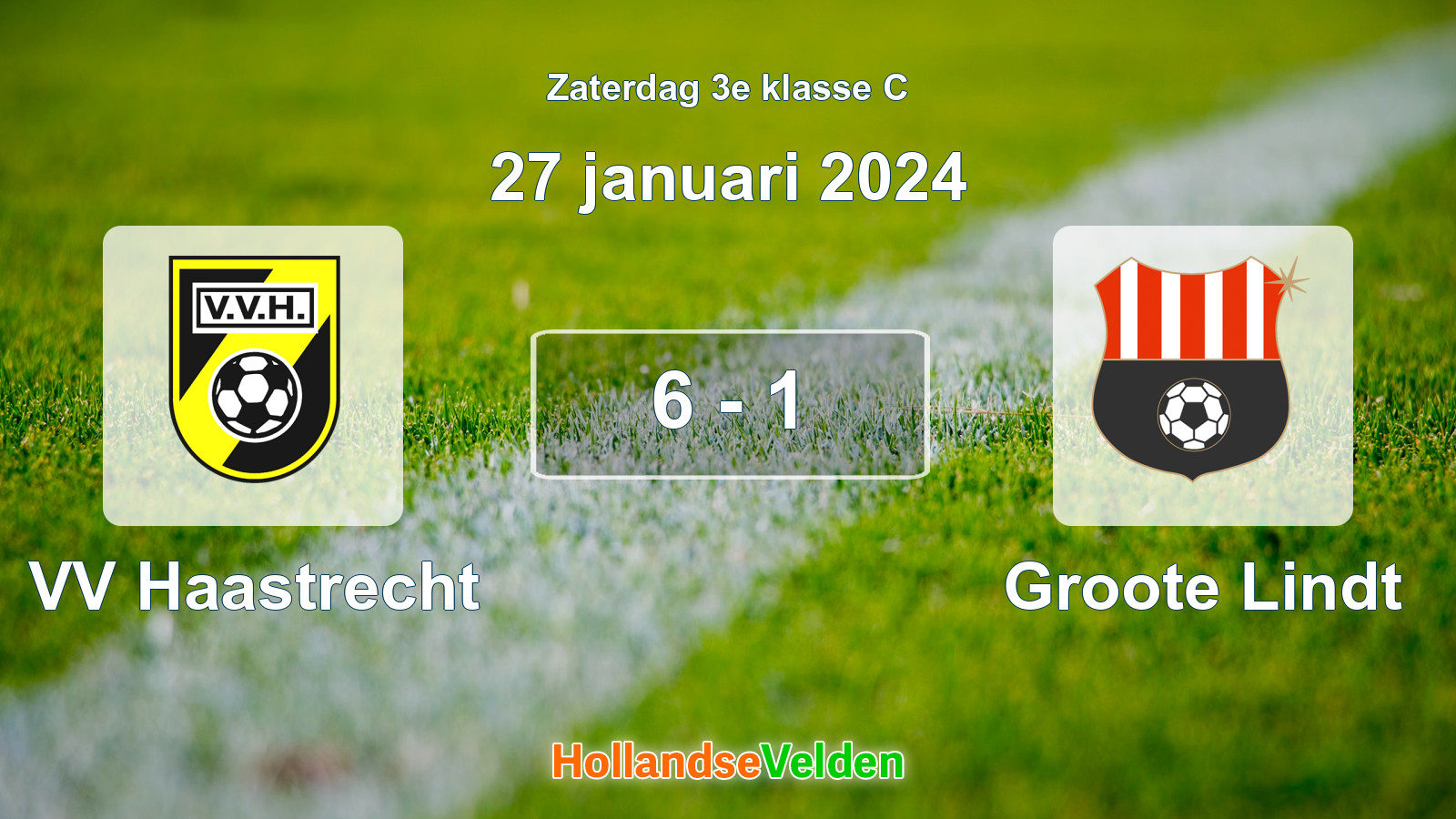 Gespeelde wedstrijd: VV Haastrecht - Groote Lindt 6 - 1 (27 januari 2024)