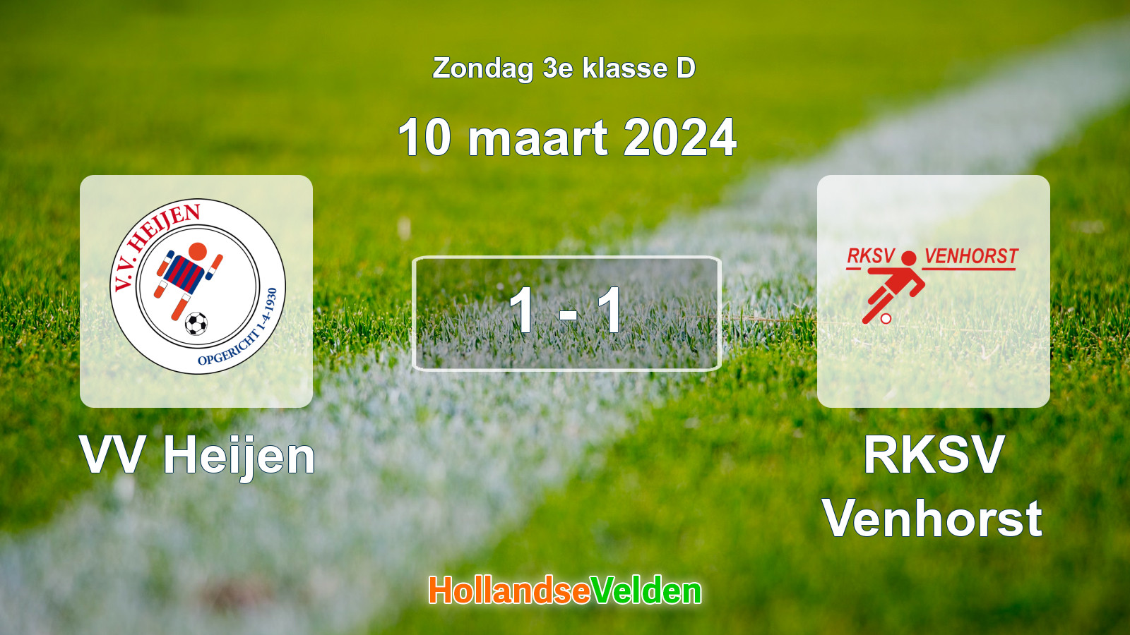 Gespeelde wedstrijd: VV Heijen - RKSV Venhorst 1 - 1 (10 maart 2024)
