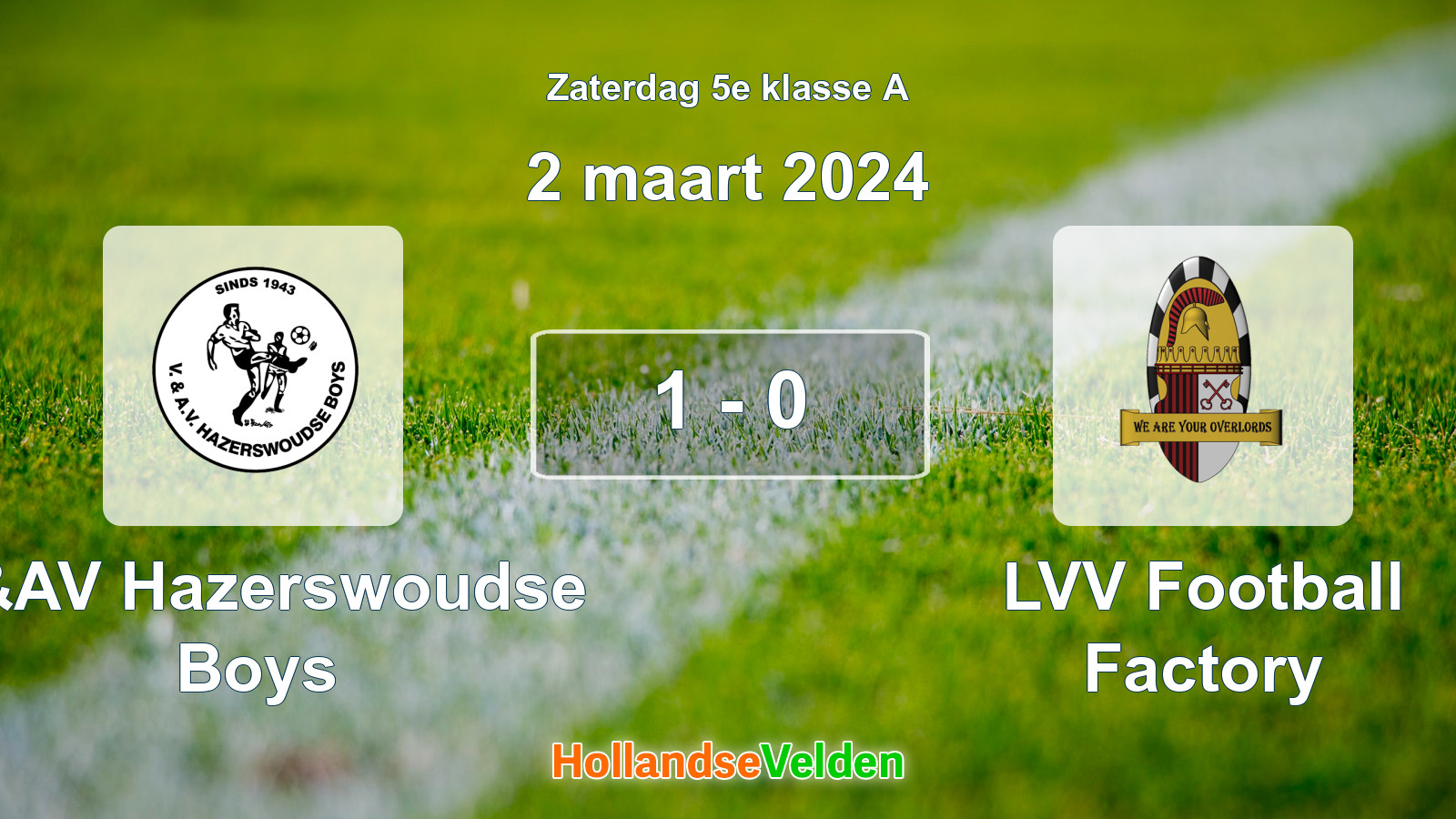 Gespeelde wedstrijd: V&AV Hazerswoudse Boys - LVV Football Factory 1 - 0 (2 maart 2024)