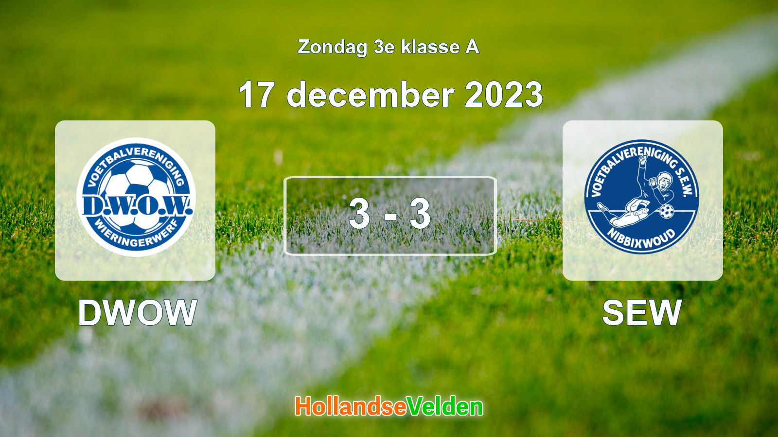 Gespeelde wedstrijd: DWOW - SEW 3 - 3 (17 december 2023)