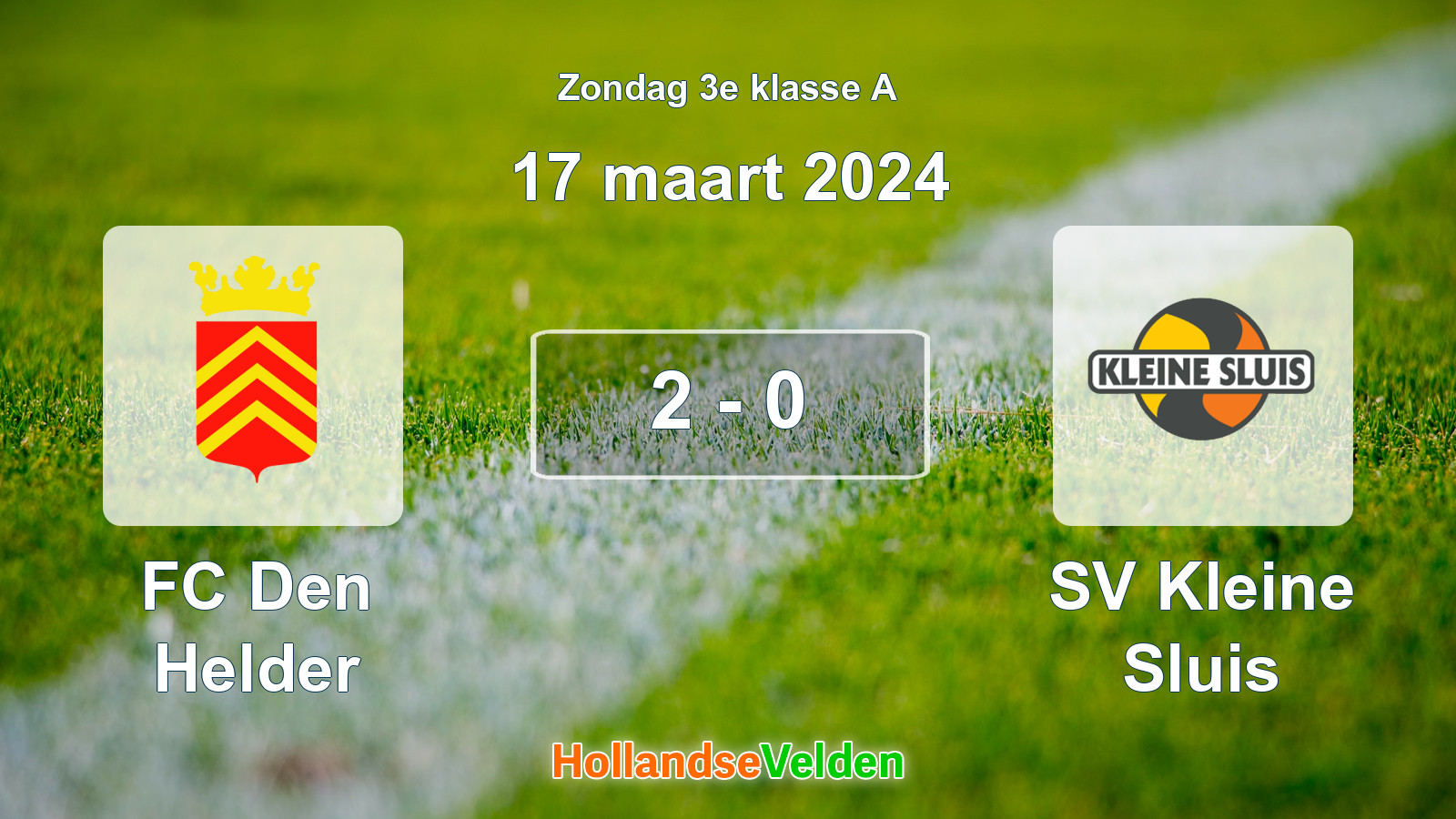 Gespeelde wedstrijd: FC Den Helder - SV Kleine Sluis 2 - 0 (17 maart 2024)