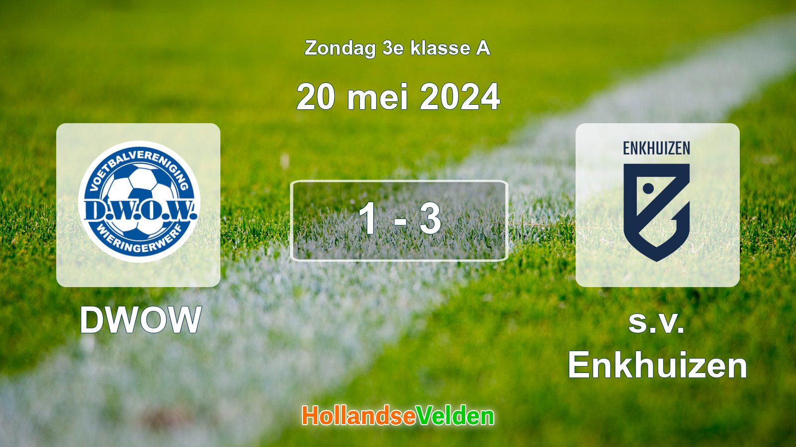 Gespeelde wedstrijd: DWOW - s.v. Enkhuizen 1 - 3 (20 mei 2024)