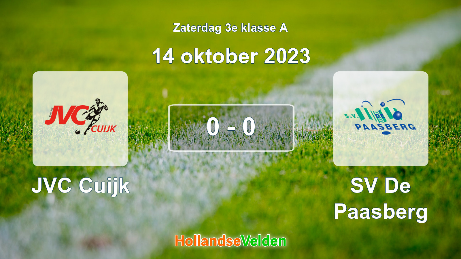 Gespeelde wedstrijd: JVC Cuijk - SV De Paasberg 0 - 0 (14 oktober 2023)
