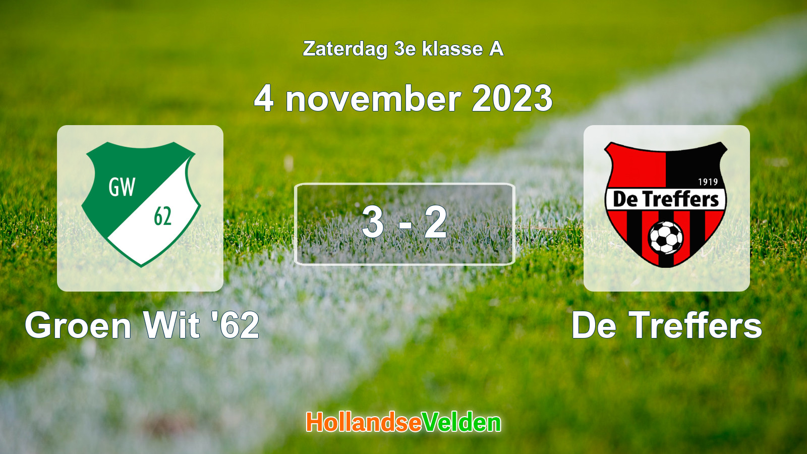 Gespeelde wedstrijd: Groen Wit '62 - De Treffers 3 - 2 (4 november 2023)