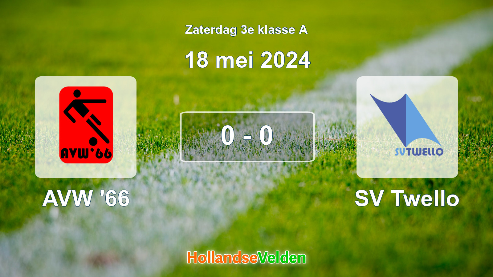 Gespeelde wedstrijd: AVW '66 - SV Twello 0 - 0 (18 mei 2024)