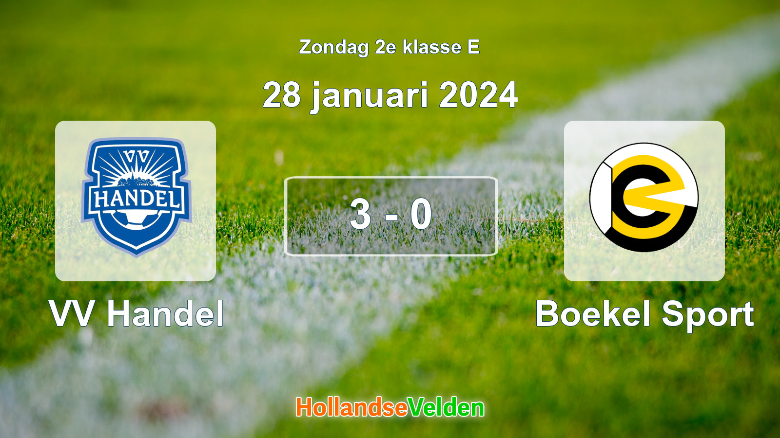 Gespeelde wedstrijd: VV Handel - Boekel Sport 3 - 0 (28 januari 2024)