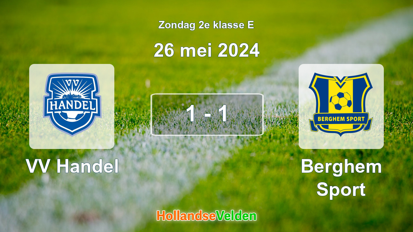 Gespeelde wedstrijd: VV Handel - Berghem Sport 1 - 1 (26 mei 2024)