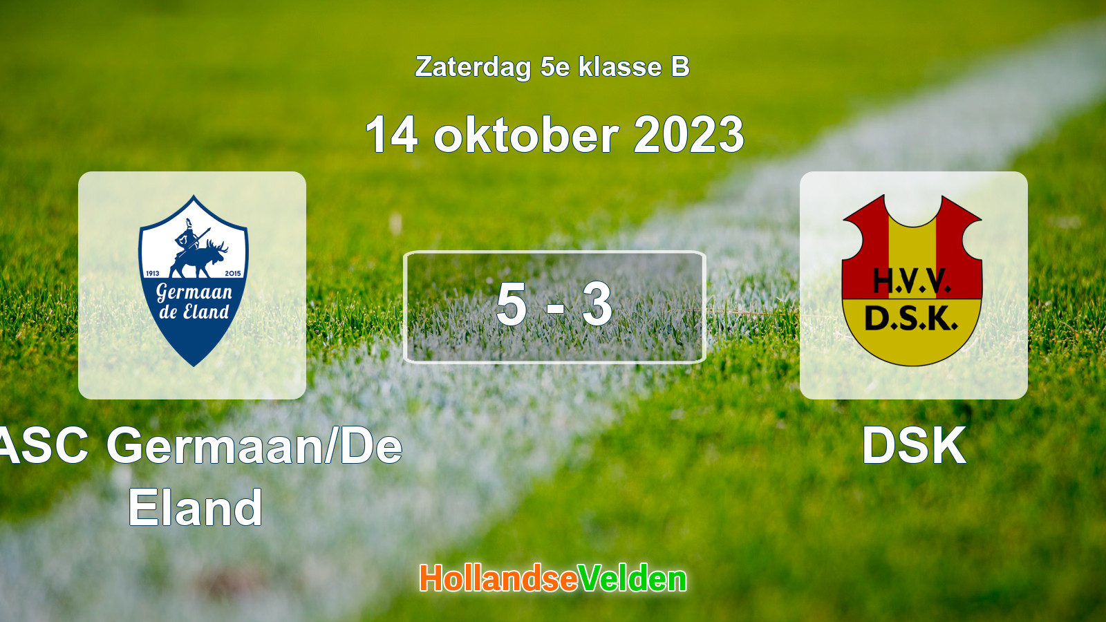 Gespeelde wedstrijd: ASC Germaan/De Eland - DSK 5 - 3 (14 oktober 2023)