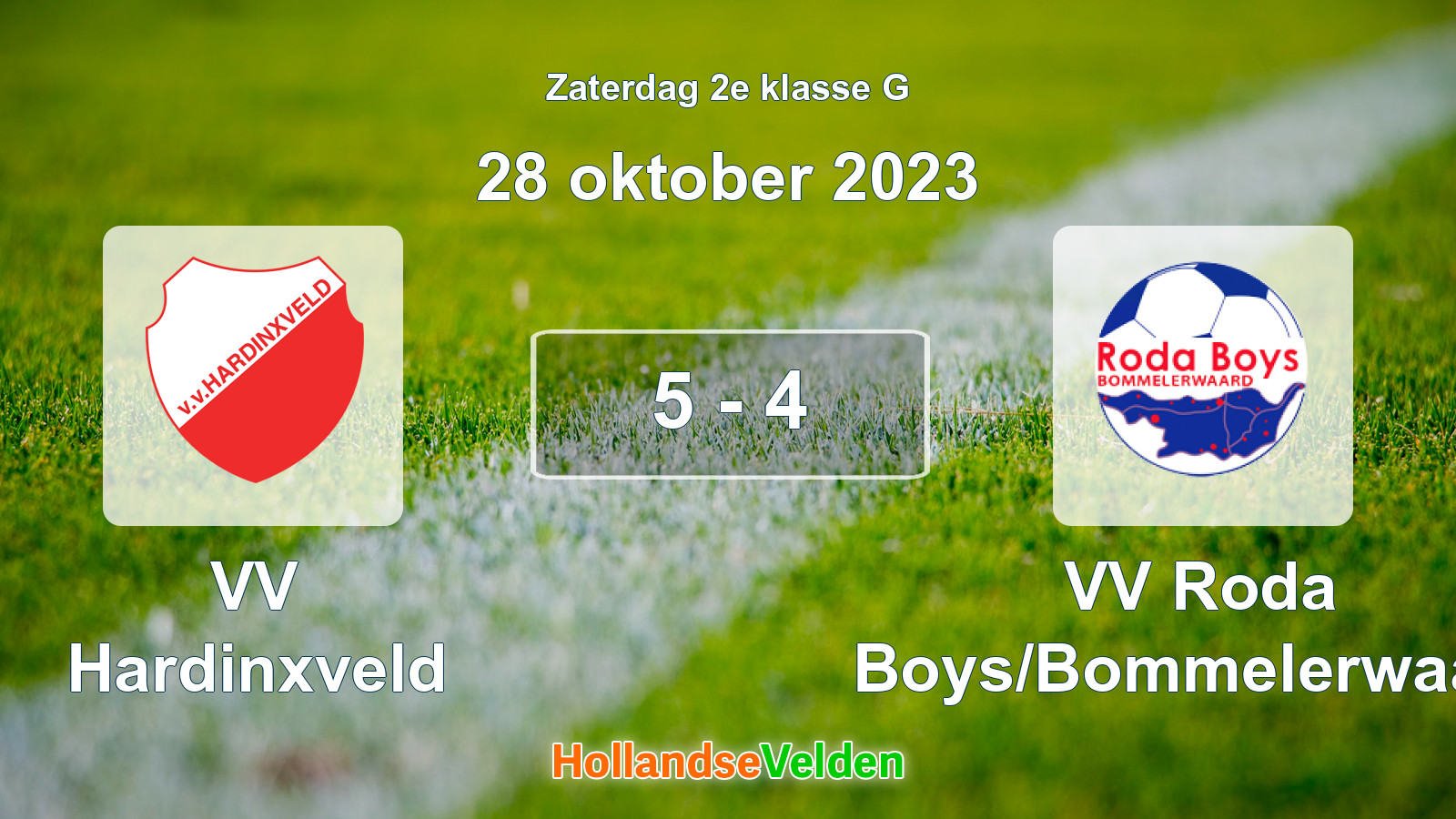 Gespeelde wedstrijd: VV Hardinxveld - VV Roda Boys/Bommelerwaard 5 - 4 (28 oktober 2023)