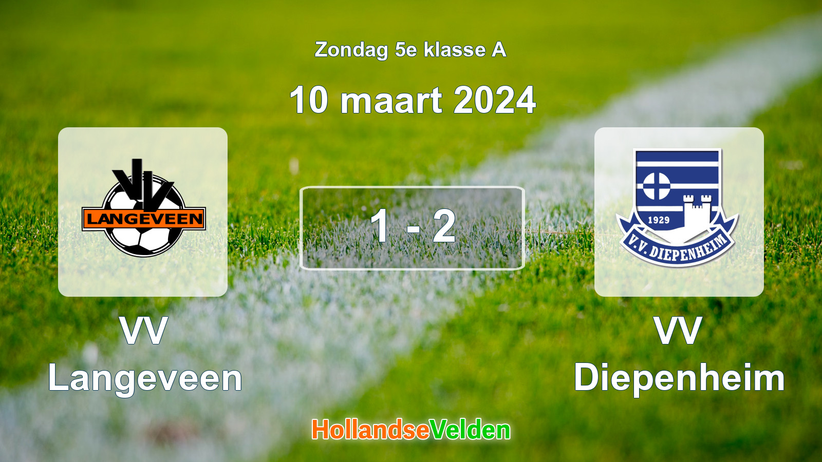 Gespeelde wedstrijd: VV Langeveen - VV Diepenheim 1 - 2 (10 maart 2024)