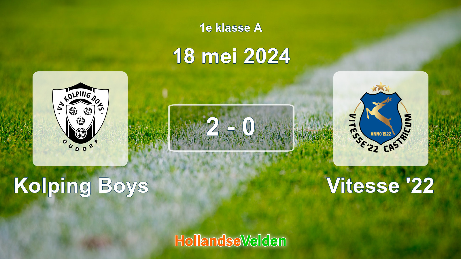 Gespeelde wedstrijd: Kolping Boys - Vitesse '22 2 - 0 (18 mei 2024)