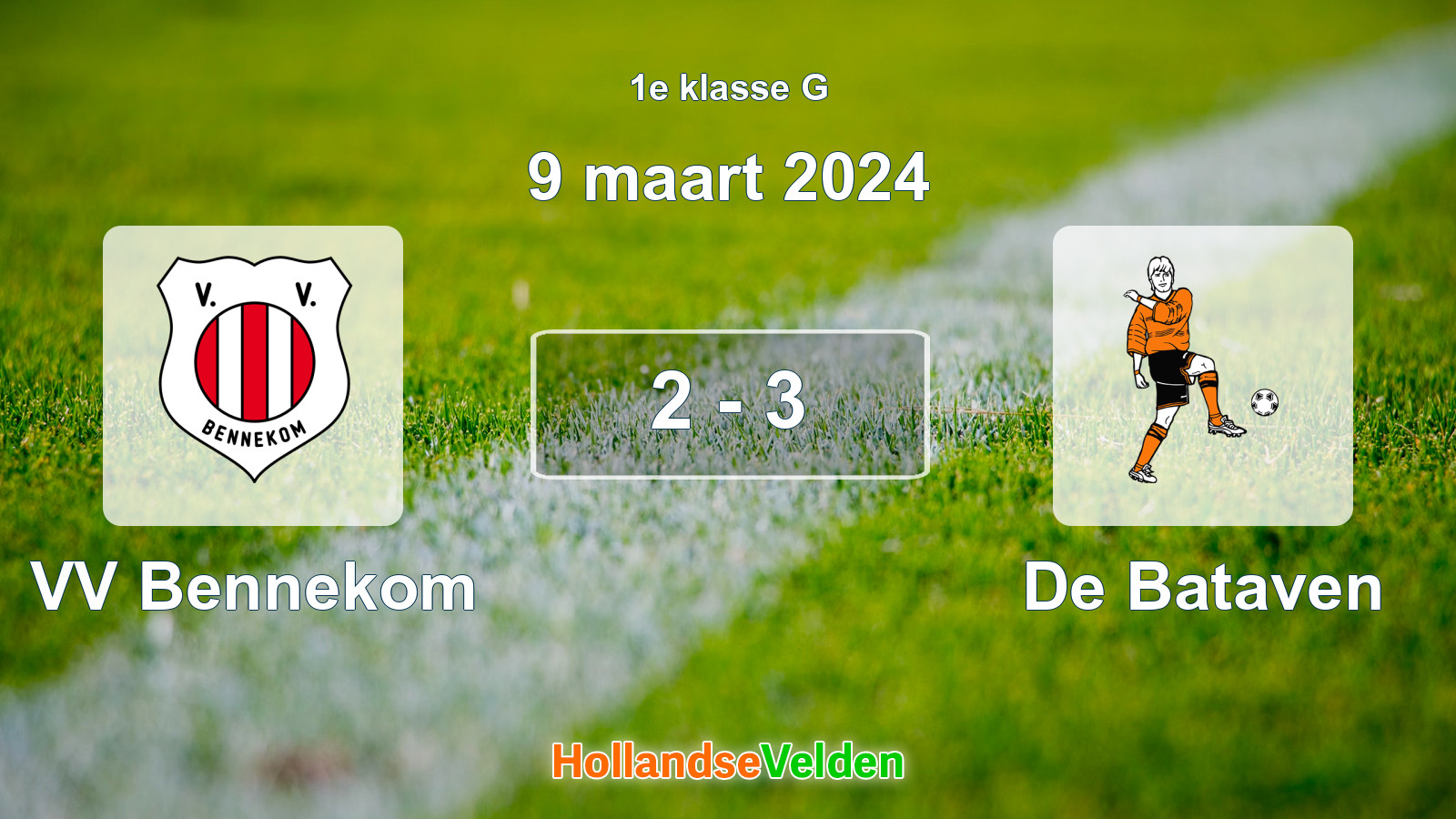 Gespeelde wedstrijd: VV Bennekom - De Bataven 2 - 3 (9 maart 2024)