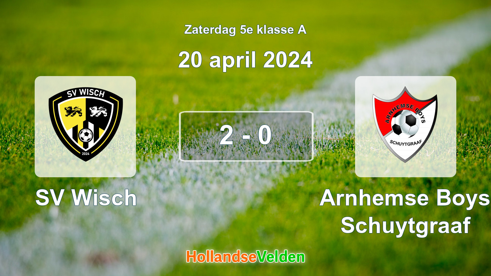 Gespeelde wedstrijd: SV Wisch - Arnhemse Boys Schuytgraaf 2 - 0 (20 april 2024)